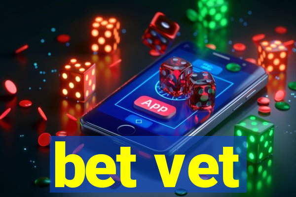 bet vet